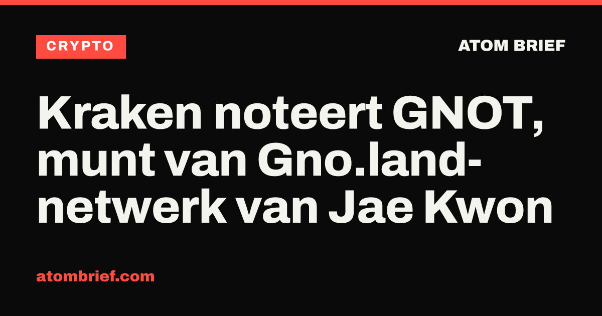 Kraken noteert GNOT, munt van Gno.land-netwerk van Jae Kwon