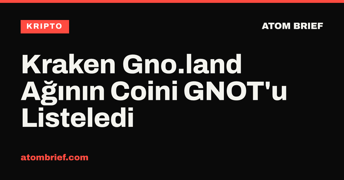 Kraken Gno.land Ağının Coini GNOT'u Listeledi