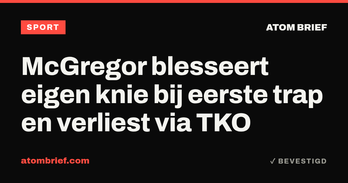 McGregor blesseert eigen knie bij eerste trap en verliest via TKO