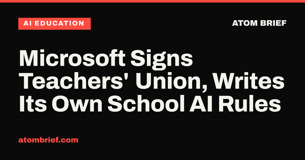 Microsoft Signs Teachers' Union, Writes Its Own School AI Rules