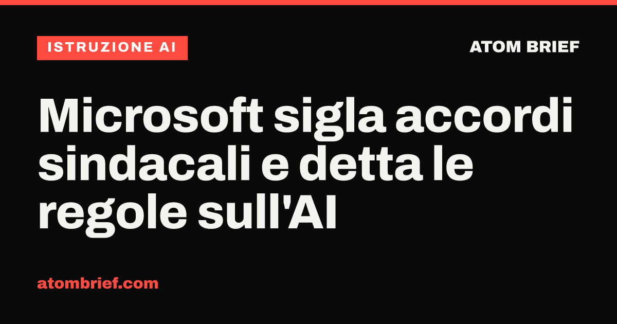 Microsoft sigla accordi sindacali e detta le regole sull'AI