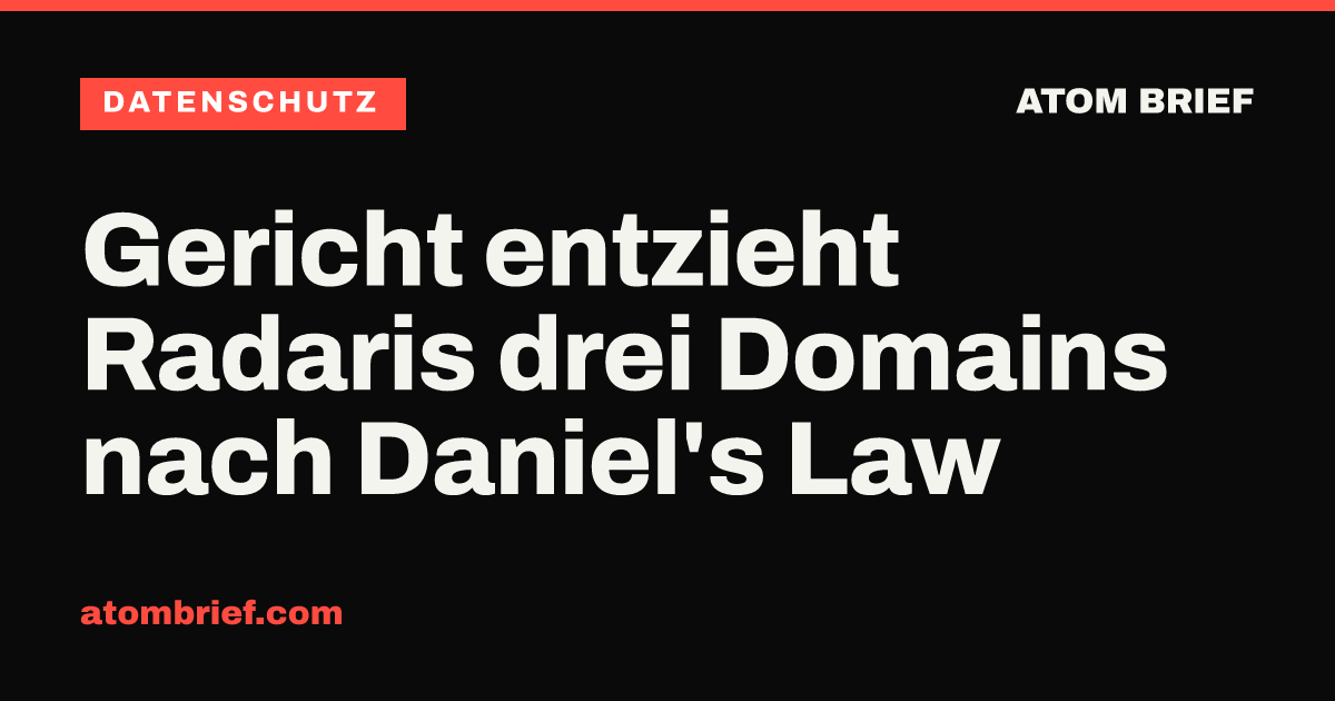 Gericht entzieht Radaris drei Domains nach Daniel's Law