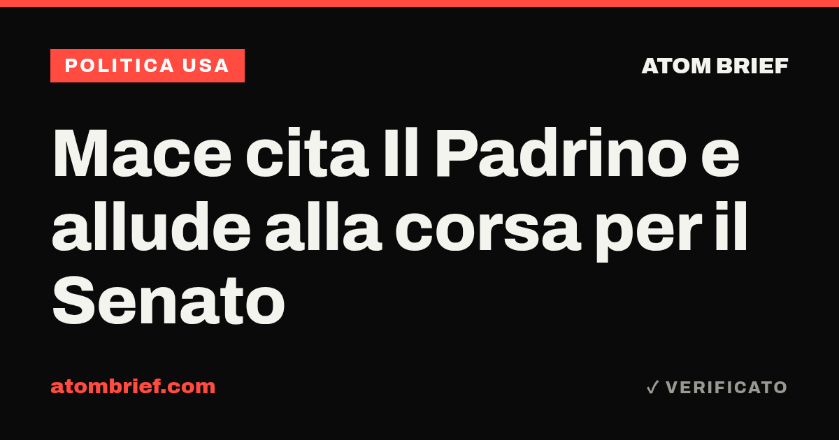 Mace cita Il Padrino e allude alla corsa per il Senato