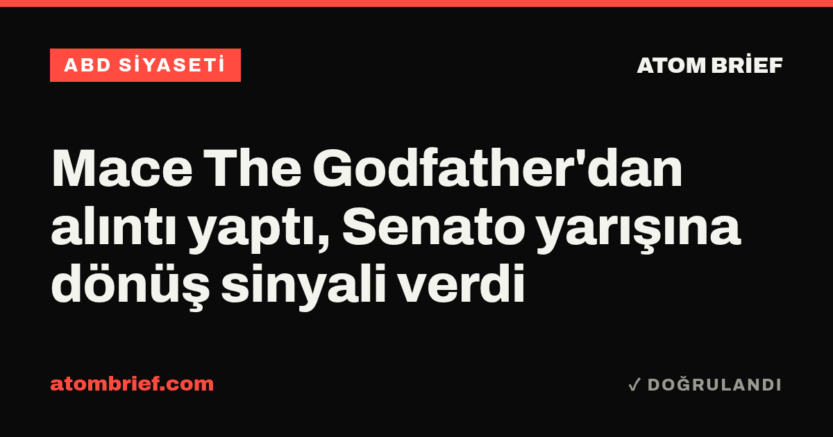 Mace The Godfather'dan alıntı yaptı, Senato yarışına dönüş sinyali verdi