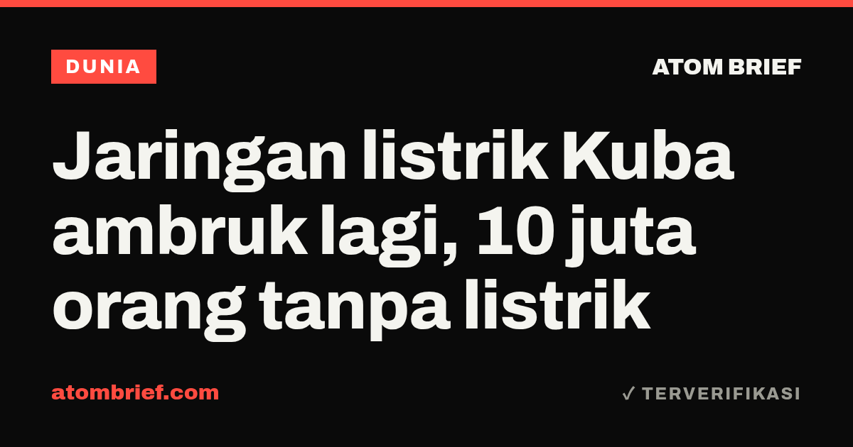 Jaringan listrik Kuba ambruk lagi, 10 juta orang tanpa listrik