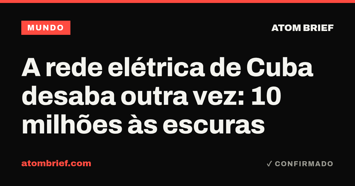 A rede elétrica de Cuba desaba outra vez: 10 milhões às escuras