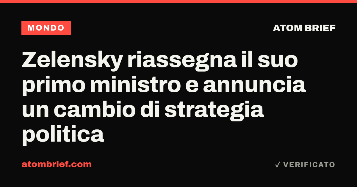 Zelensky riassegna il suo primo ministro e annuncia un cambio di strategia politica