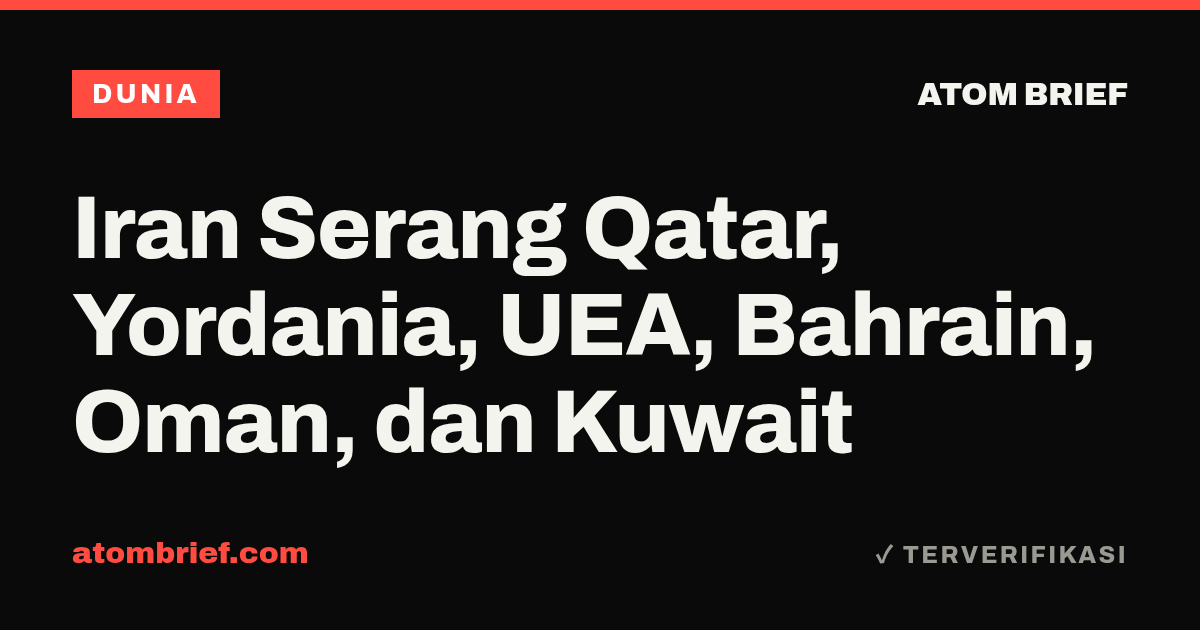 Iran Serang Qatar, Yordania, UEA, Bahrain, Oman, dan Kuwait