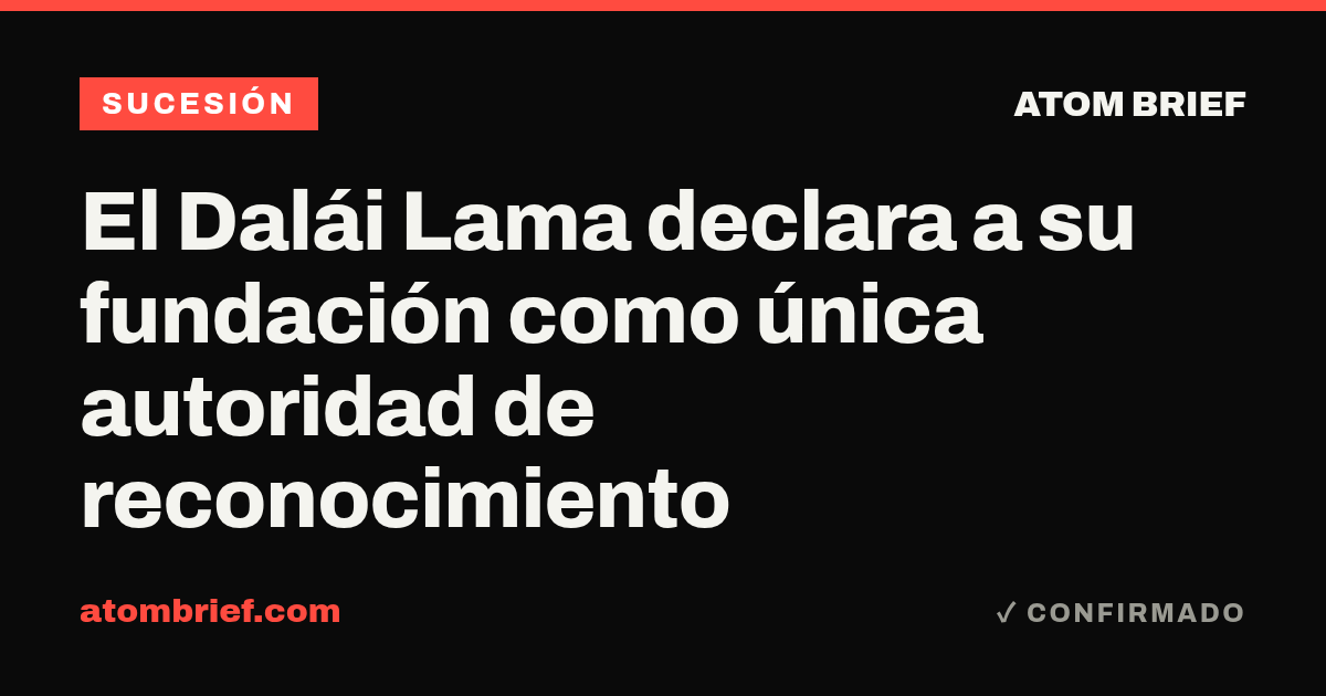 El Dalái Lama declara a su fundación como única autoridad de reconocimiento