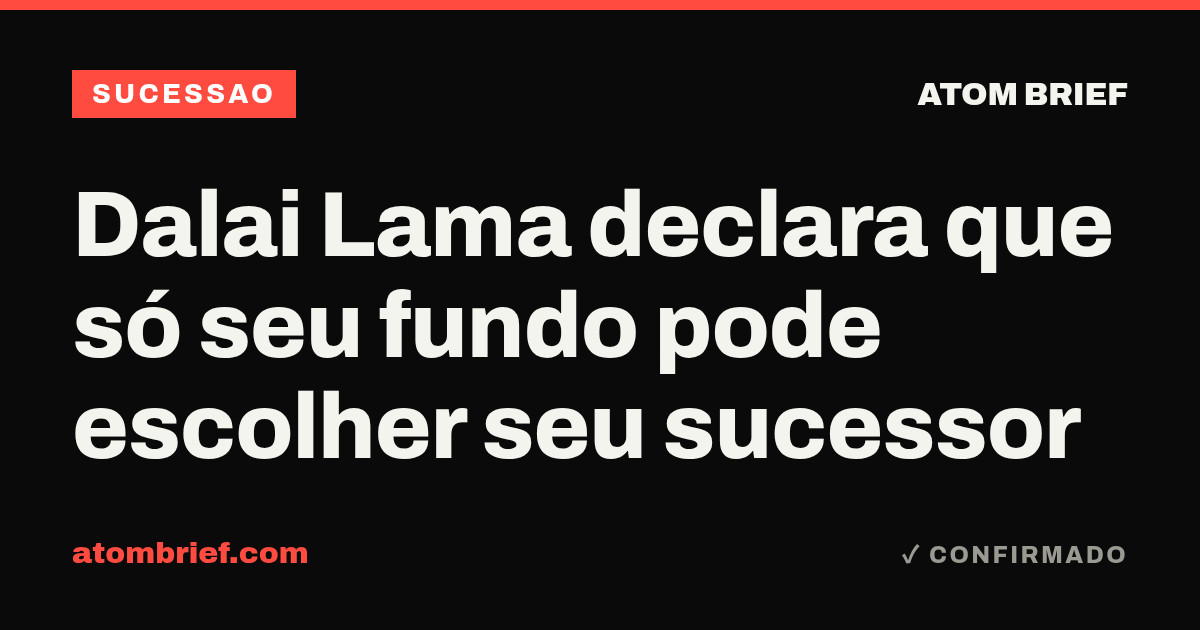 Dalai Lama declara que só seu fundo pode escolher seu sucessor