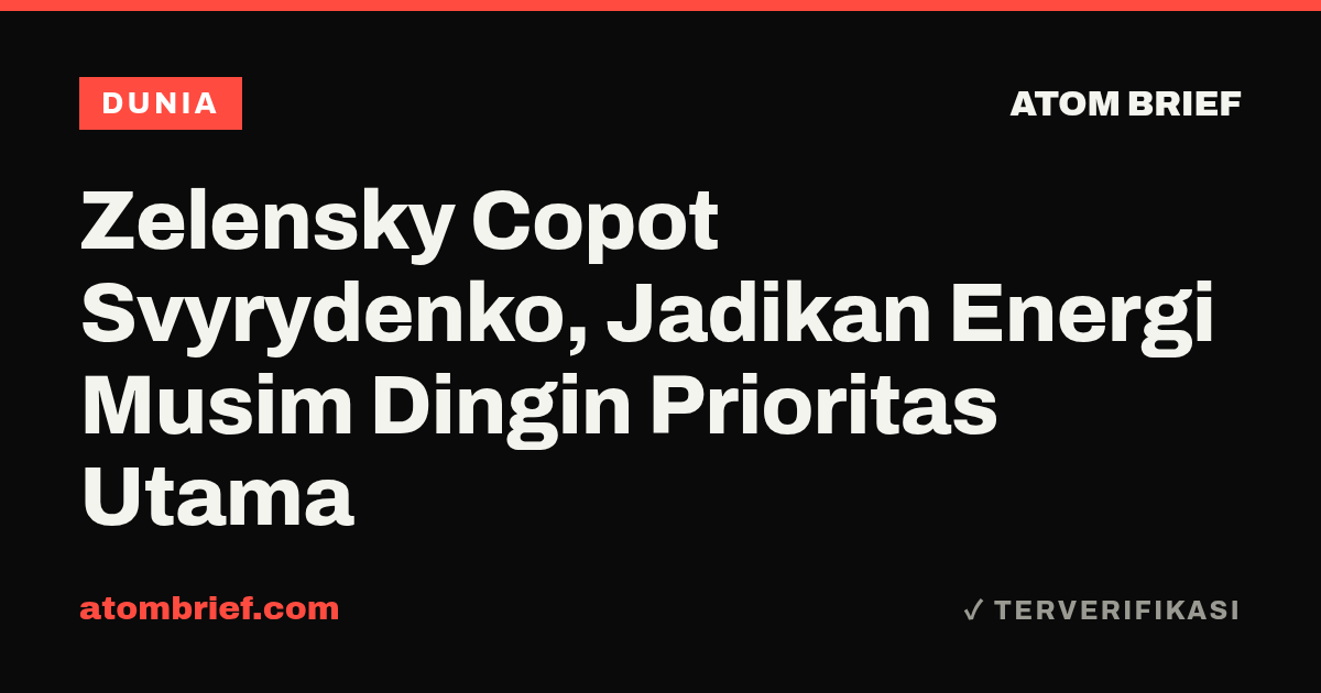 Zelensky Copot Svyrydenko, Jadikan Energi Musim Dingin Prioritas Utama