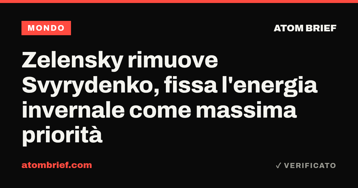 Zelensky rimuove Svyrydenko, fissa l'energia invernale come massima priorità
