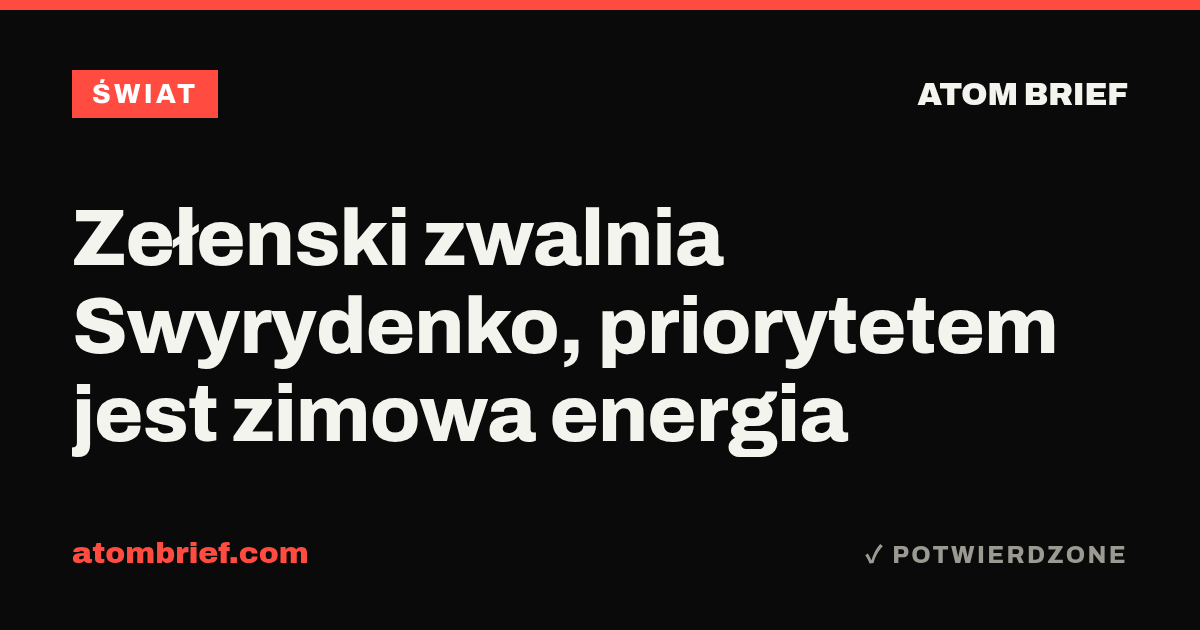 Zełenski zwalnia Swyrydenko, priorytetem jest zimowa energia