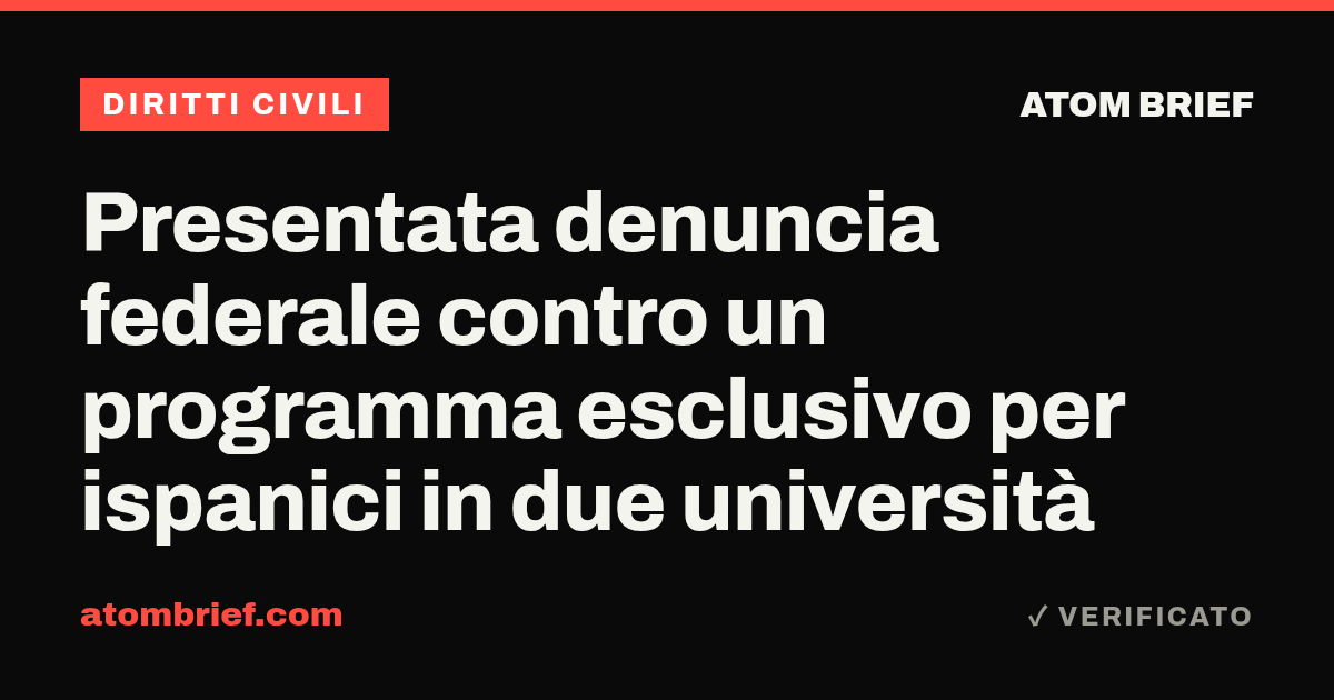 Presentata denuncia federale contro un programma esclusivo per ispanici in due università