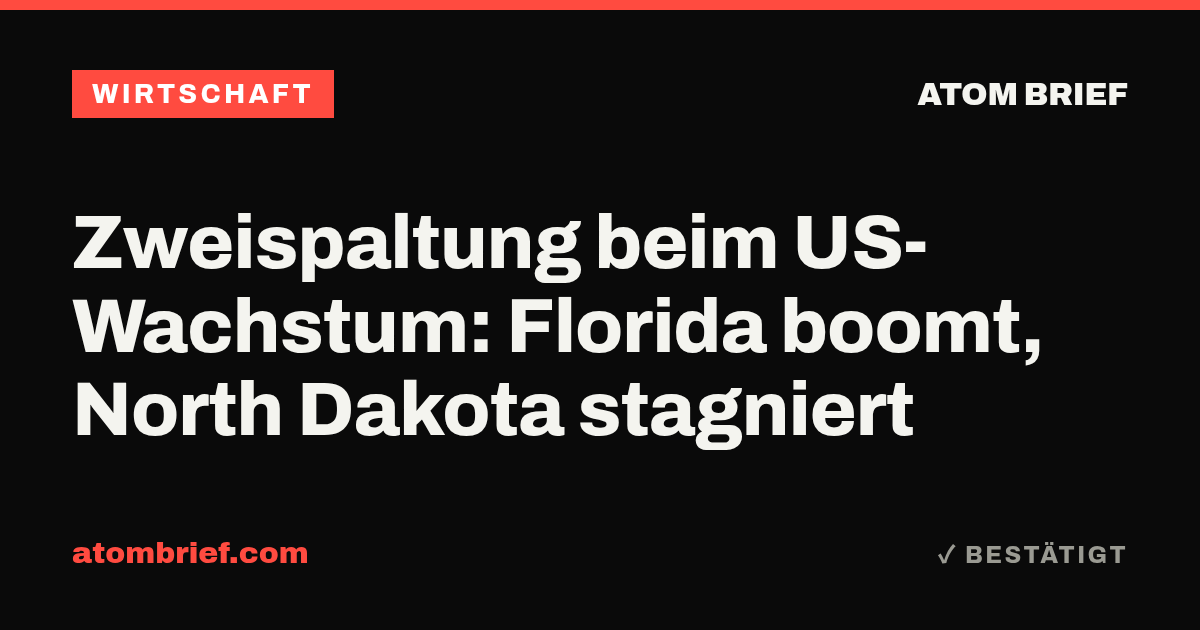 Zweispaltung beim US-Wachstum: Florida boomt, North Dakota stagniert