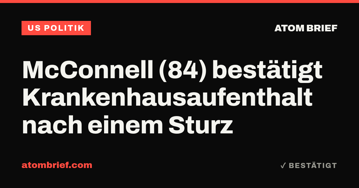 McConnell (84) bestätigt Krankenhausaufenthalt nach einem Sturz