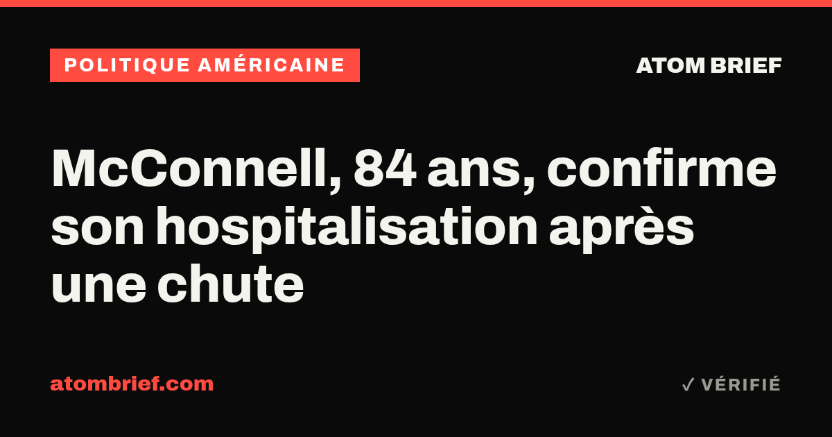 McConnell, 84 ans, confirme son hospitalisation après une chute