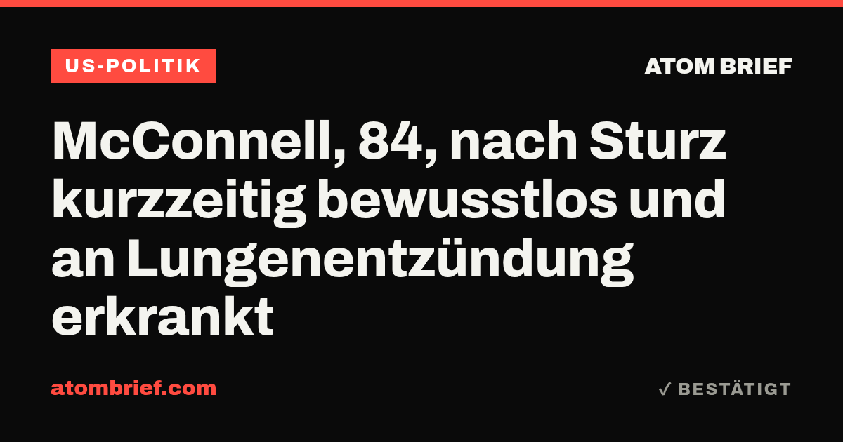 McConnell, 84, nach Sturz kurzzeitig bewusstlos und an Lungenentzündung erkrankt