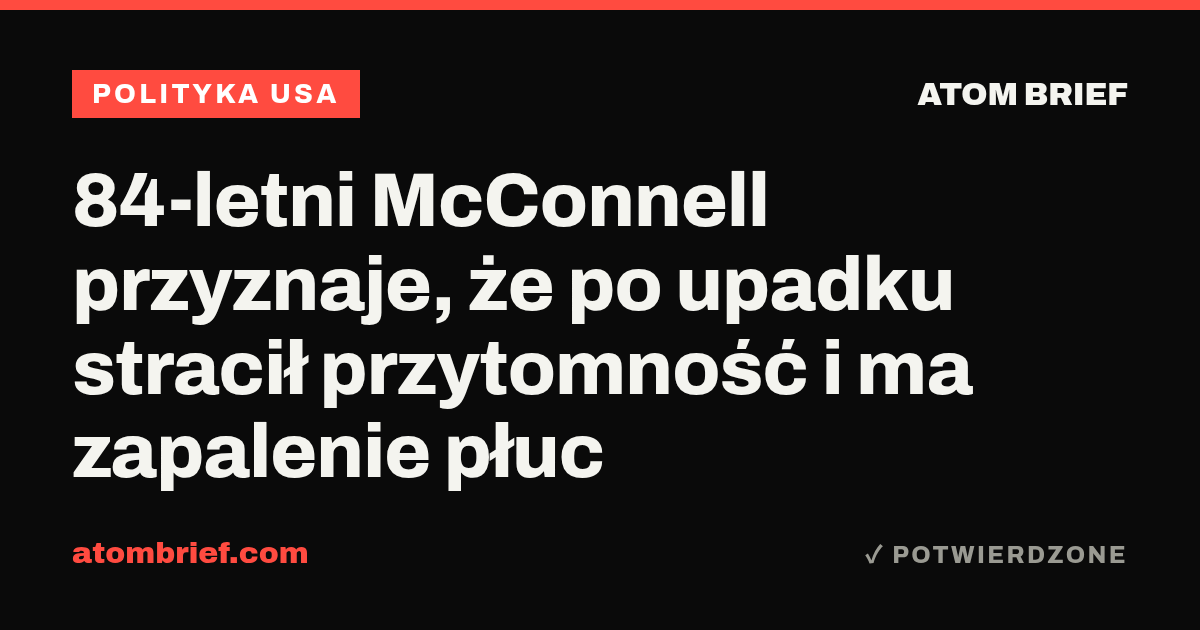 84-letni McConnell przyznaje, że po upadku stracił przytomność i ma zapalenie płuc