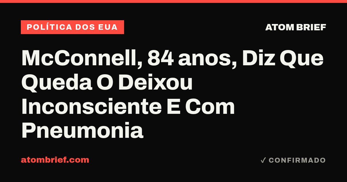 McConnell, 84 anos, Diz Que Queda O Deixou Inconsciente E Com Pneumonia