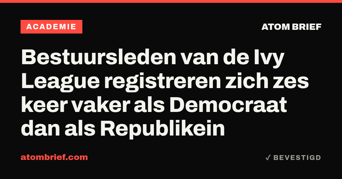 Bestuursleden van de Ivy League registreren zich zes keer vaker als Democraat dan als Republikein