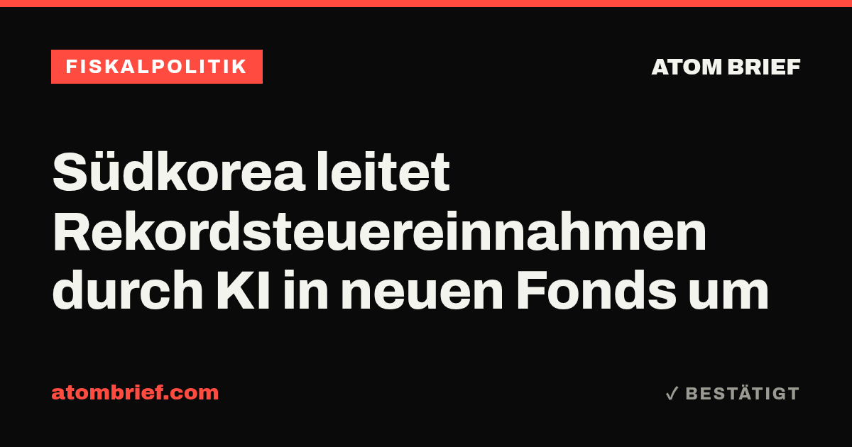 Südkorea leitet Rekordsteuereinnahmen durch KI in neuen Fonds um