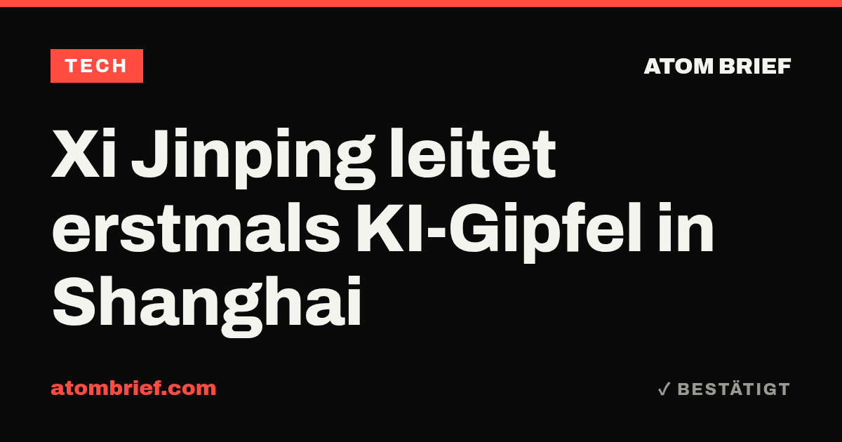 Xi Jinping leitet erstmals KI-Gipfel in Shanghai