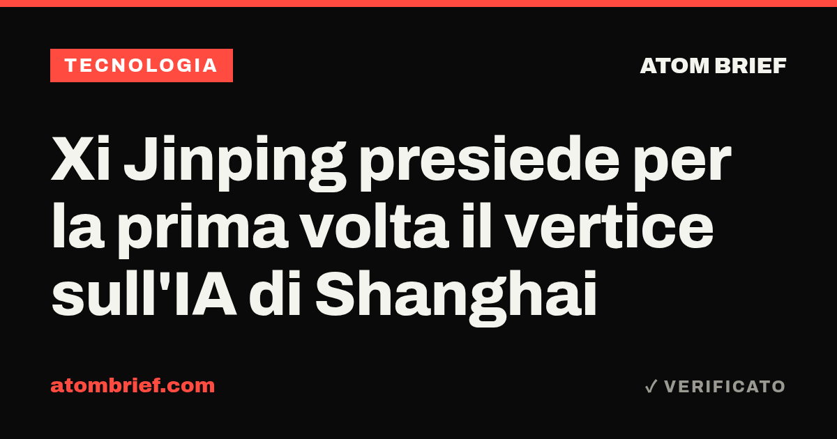 Xi Jinping presiede per la prima volta il vertice sull'IA di Shanghai