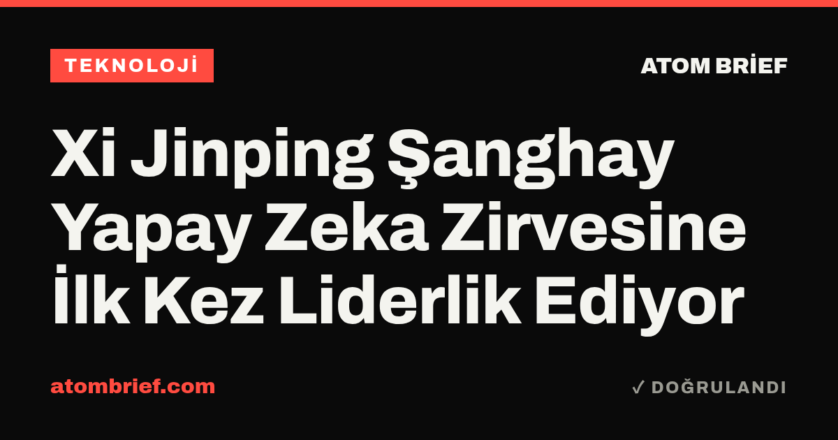 Xi Jinping Şanghay Yapay Zeka Zirvesine İlk Kez Liderlik Ediyor