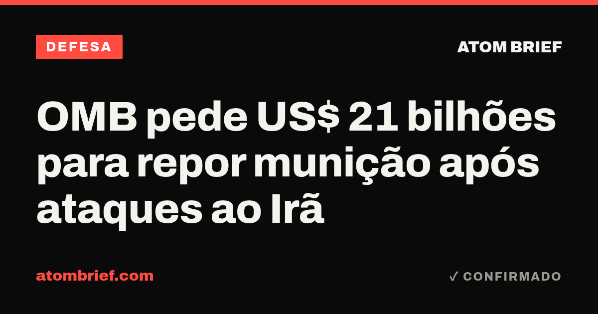 OMB pede US$ 21 bilhões para repor munição após ataques ao Irã