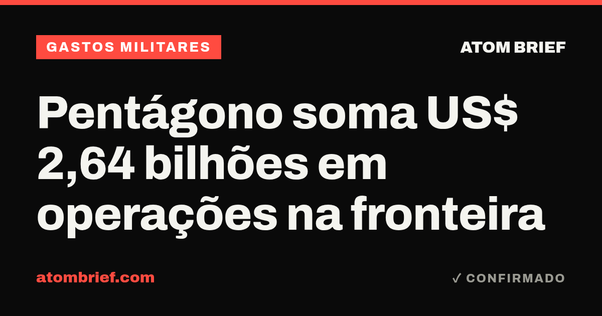 Pentágono soma US$ 2,64 bilhões em operações na fronteira