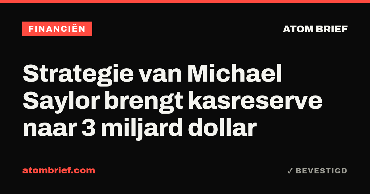 Strategie van Michael Saylor brengt kasreserve naar 3 miljard dollar