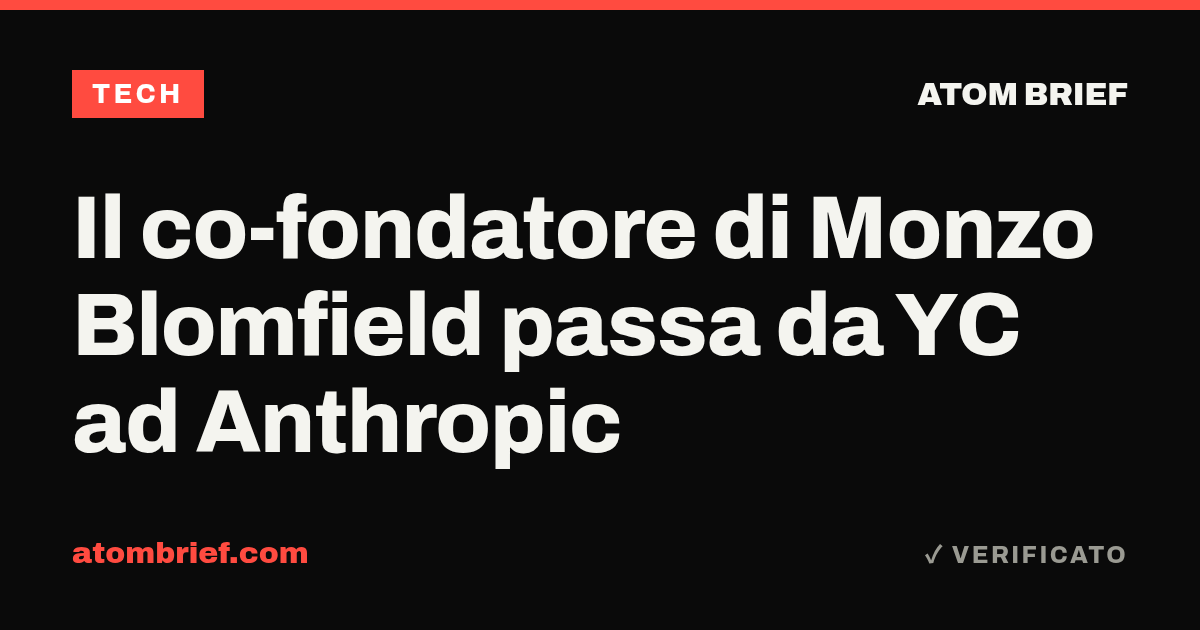 Il co-fondatore di Monzo Blomfield passa da YC ad Anthropic