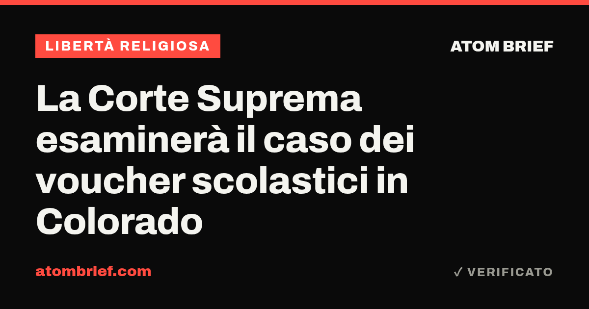 La Corte Suprema esaminerà il caso dei voucher scolastici in Colorado