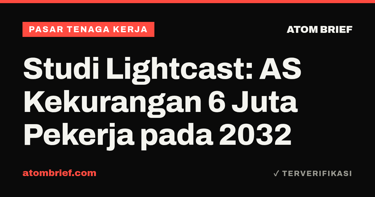Studi Lightcast: AS Kekurangan 6 Juta Pekerja pada 2032