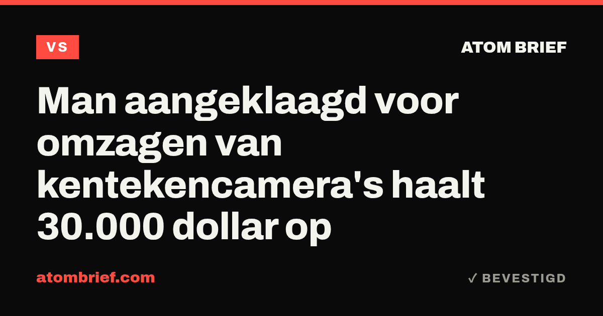 Man aangeklaagd voor omzagen van kentekencamera's haalt 30.000 dollar op