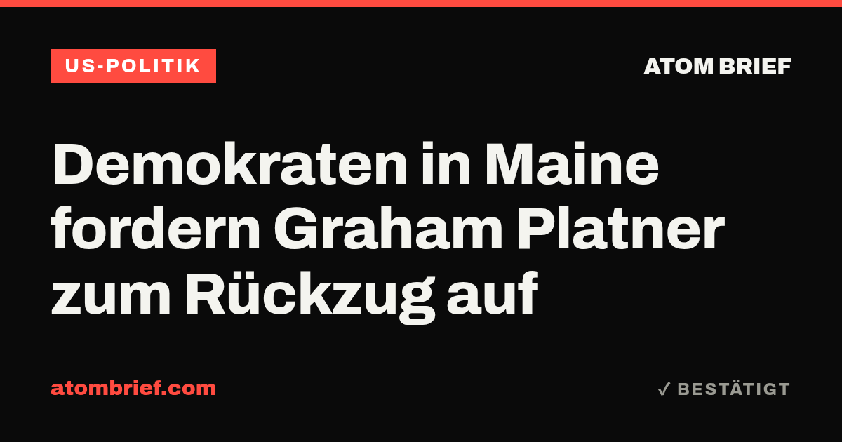 Demokraten in Maine fordern Graham Platner zum Rückzug auf