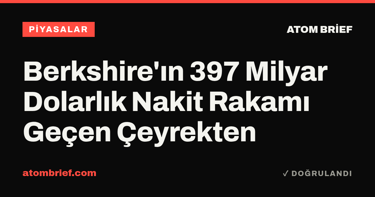 Berkshire'ın 397 Milyar Dolarlık Nakit Rakamı Geçen Çeyrekten