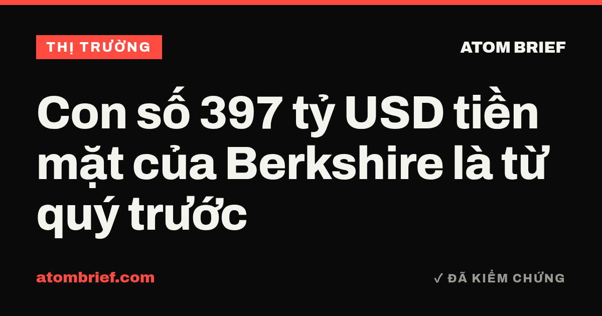 Con số 397 tỷ USD tiền mặt của Berkshire là từ quý trước