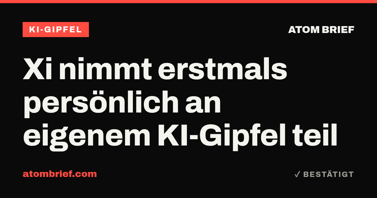 Xi nimmt erstmals persönlich an eigenem KI-Gipfel teil