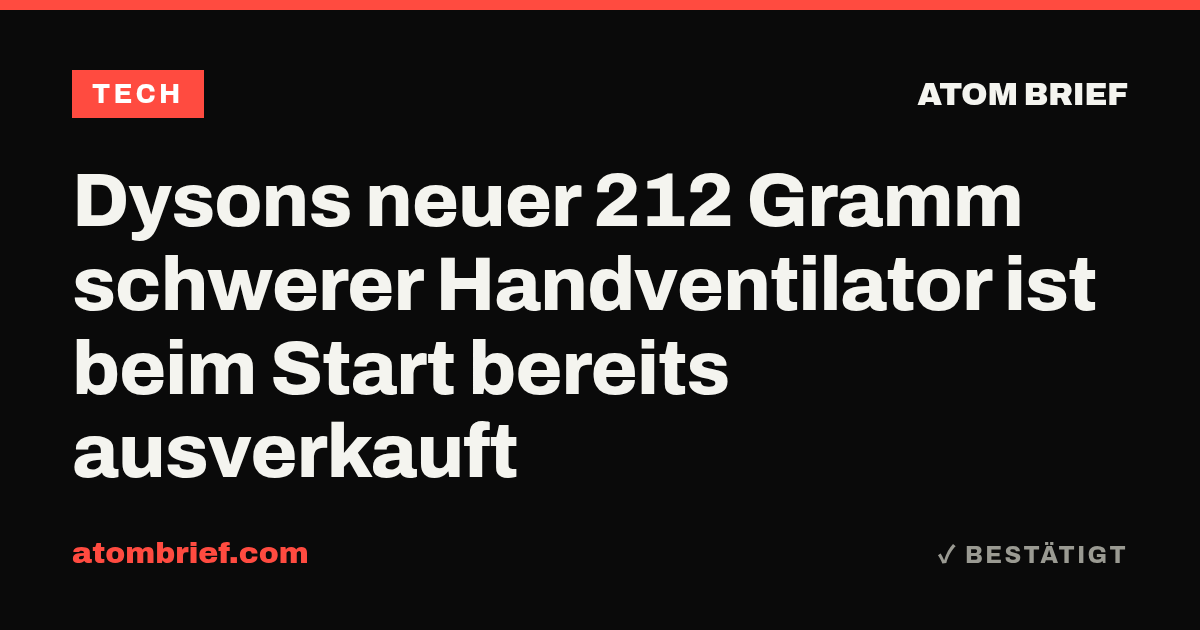 Dysons neuer 212 Gramm schwerer Handventilator ist beim Start bereits ausverkauft
