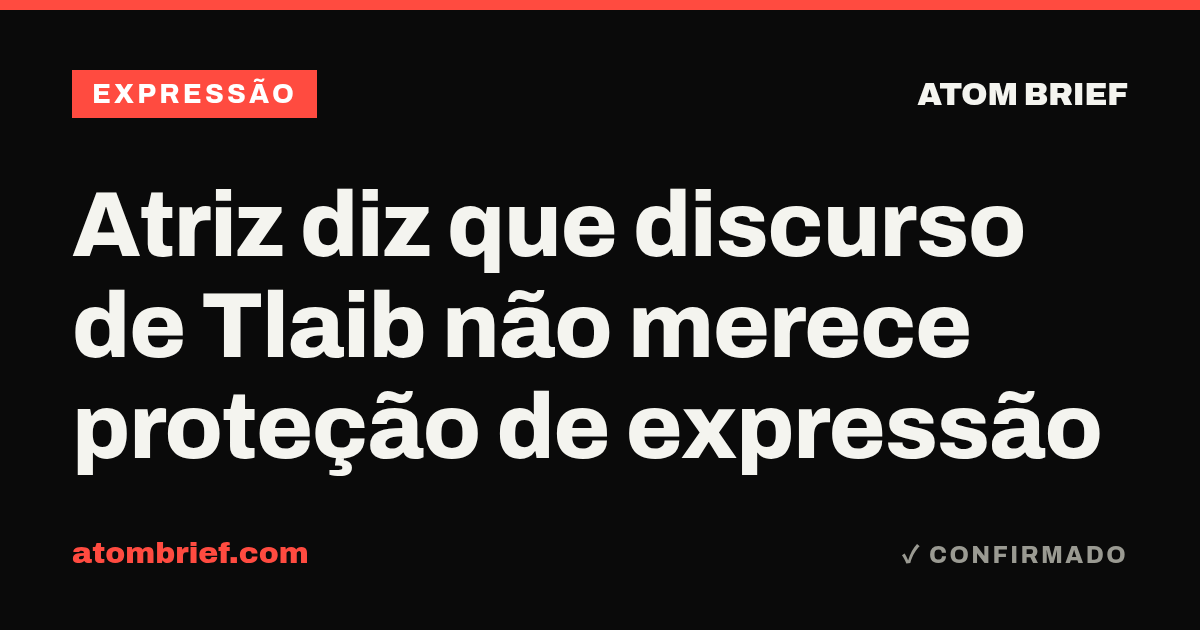 Atriz diz que discurso de Tlaib não merece proteção de expressão