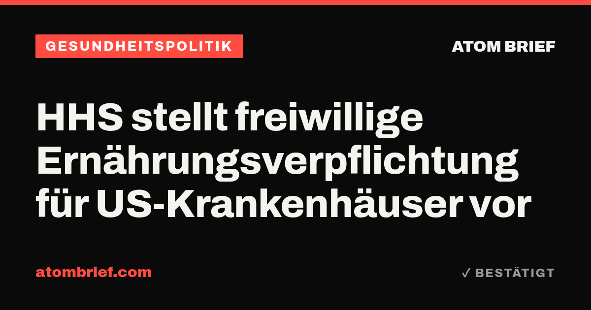 HHS stellt freiwillige Ernährungsverpflichtung für US-Krankenhäuser vor