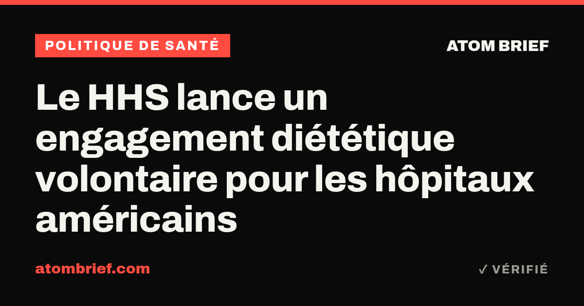 Le HHS lance un engagement diététique volontaire pour les hôpitaux américains