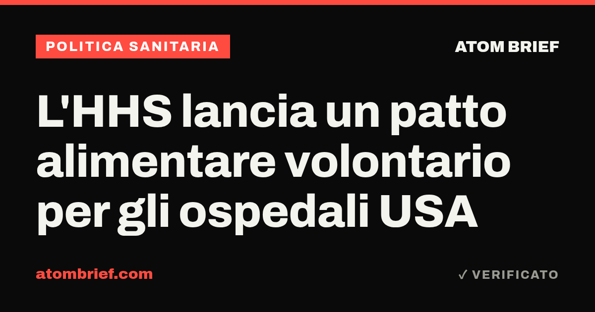 L'HHS lancia un patto alimentare volontario per gli ospedali USA