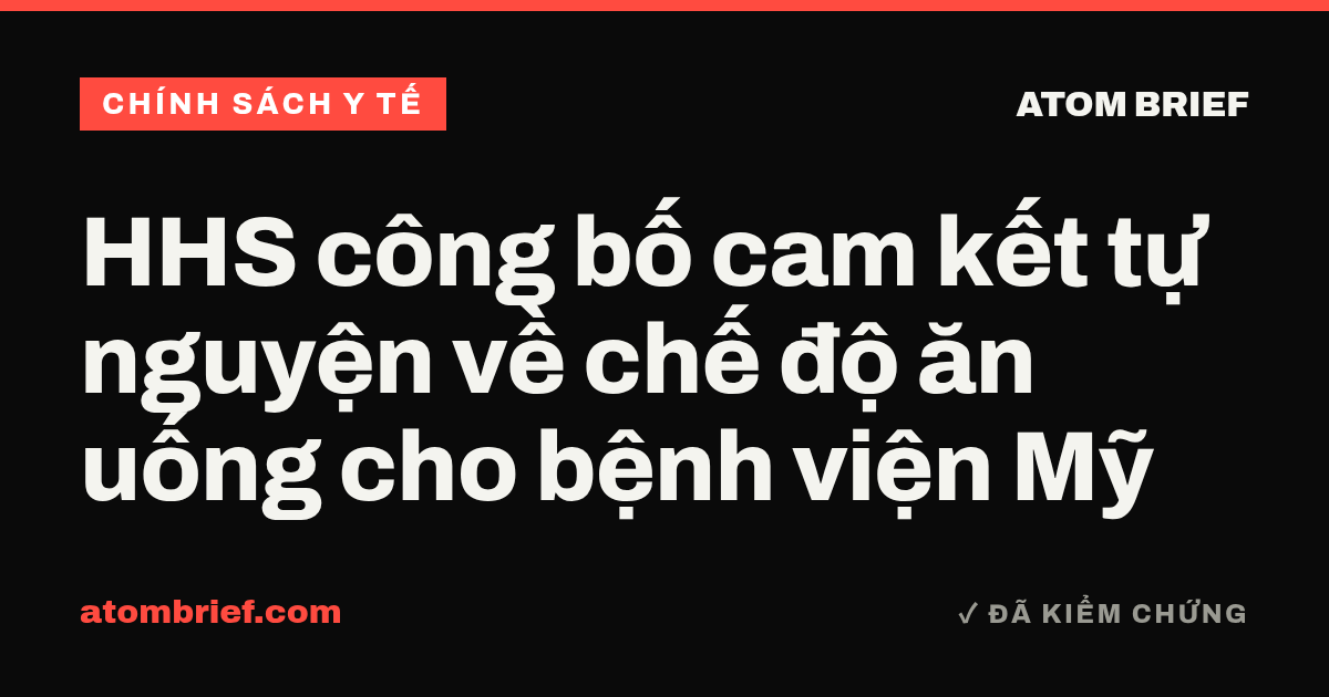 HHS công bố cam kết tự nguyện về chế độ ăn uống cho bệnh viện Mỹ