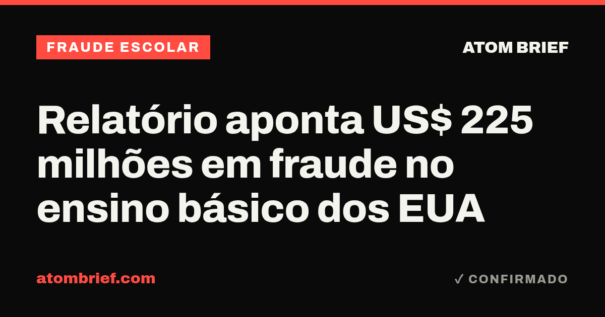 Relatório aponta US$ 225 milhões em fraude no ensino básico dos EUA