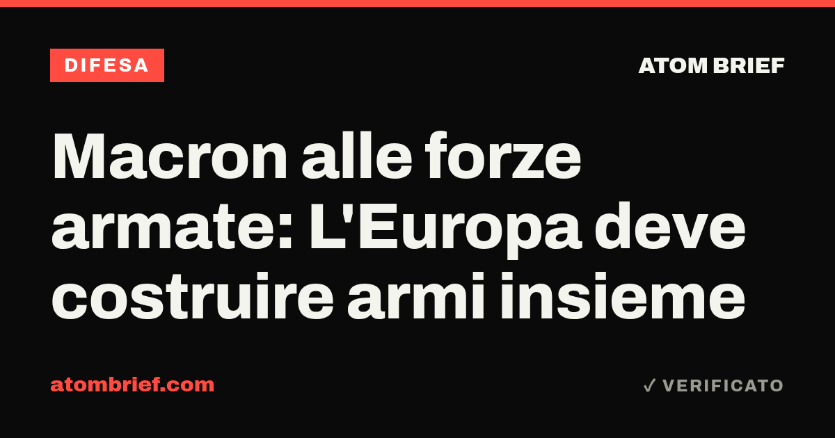Macron alle forze armate: L'Europa deve costruire armi insieme