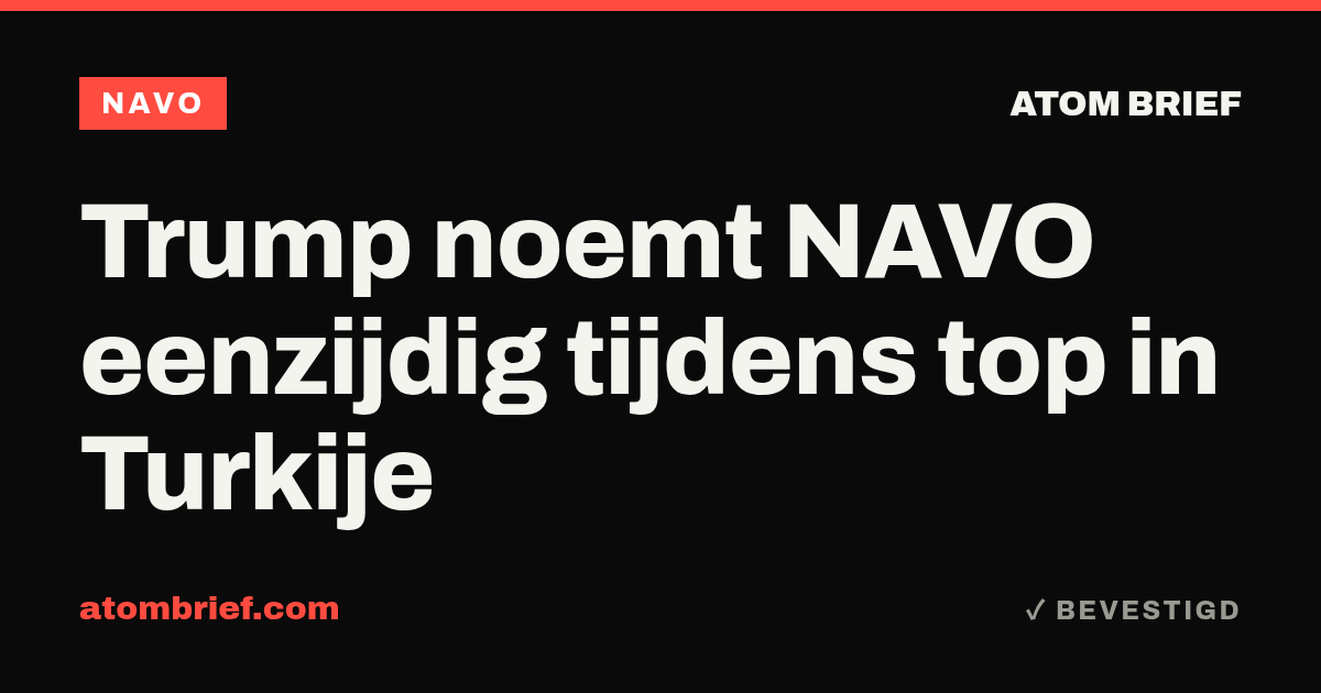 Trump noemt NAVO eenzijdig tijdens top in Turkije