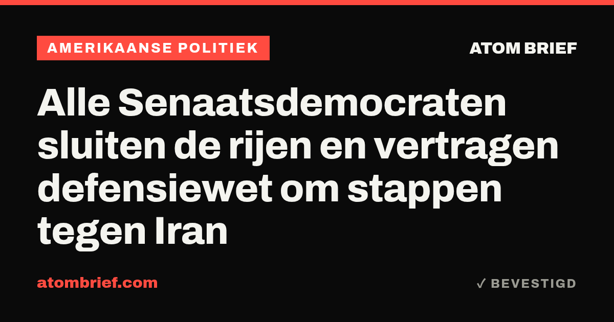 Alle Senaatsdemocraten sluiten de rijen en vertragen defensiewet om stappen tegen Iran